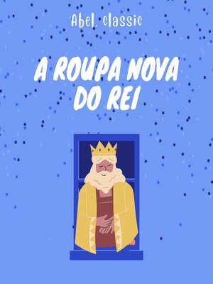 cover image of A Roupa Nova do Rei